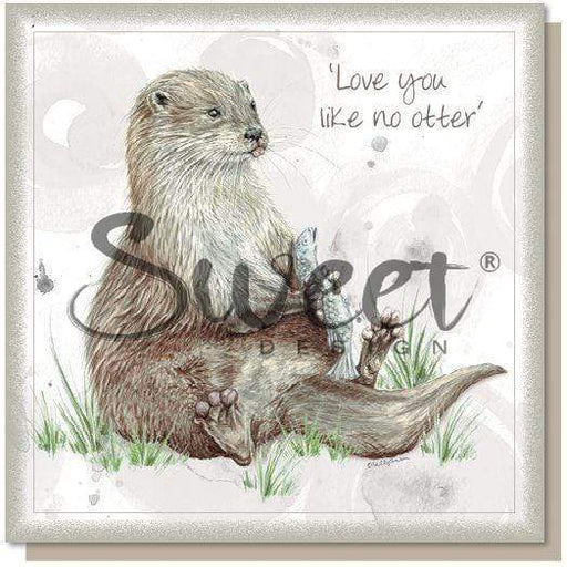 Sweet Design Greeting Card I Love you Like no Otter Card SEC015