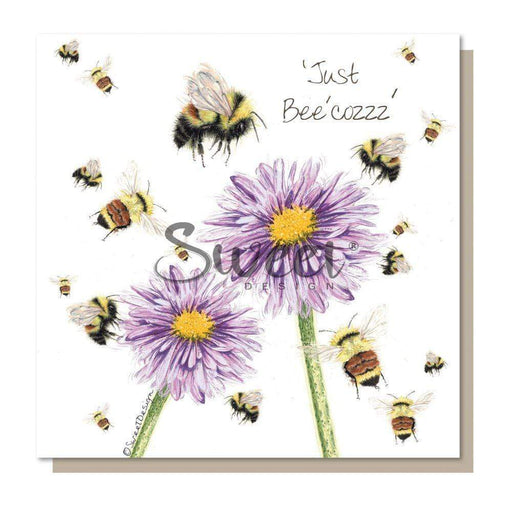 Sweet Design Greeting Card Just Bee'cozzz Card SM004